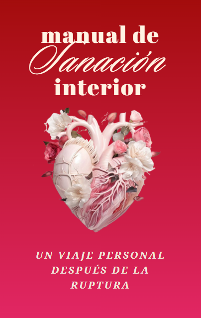 Manual de Sanación Interior – Guía práctica para reconstruirte desde adentro